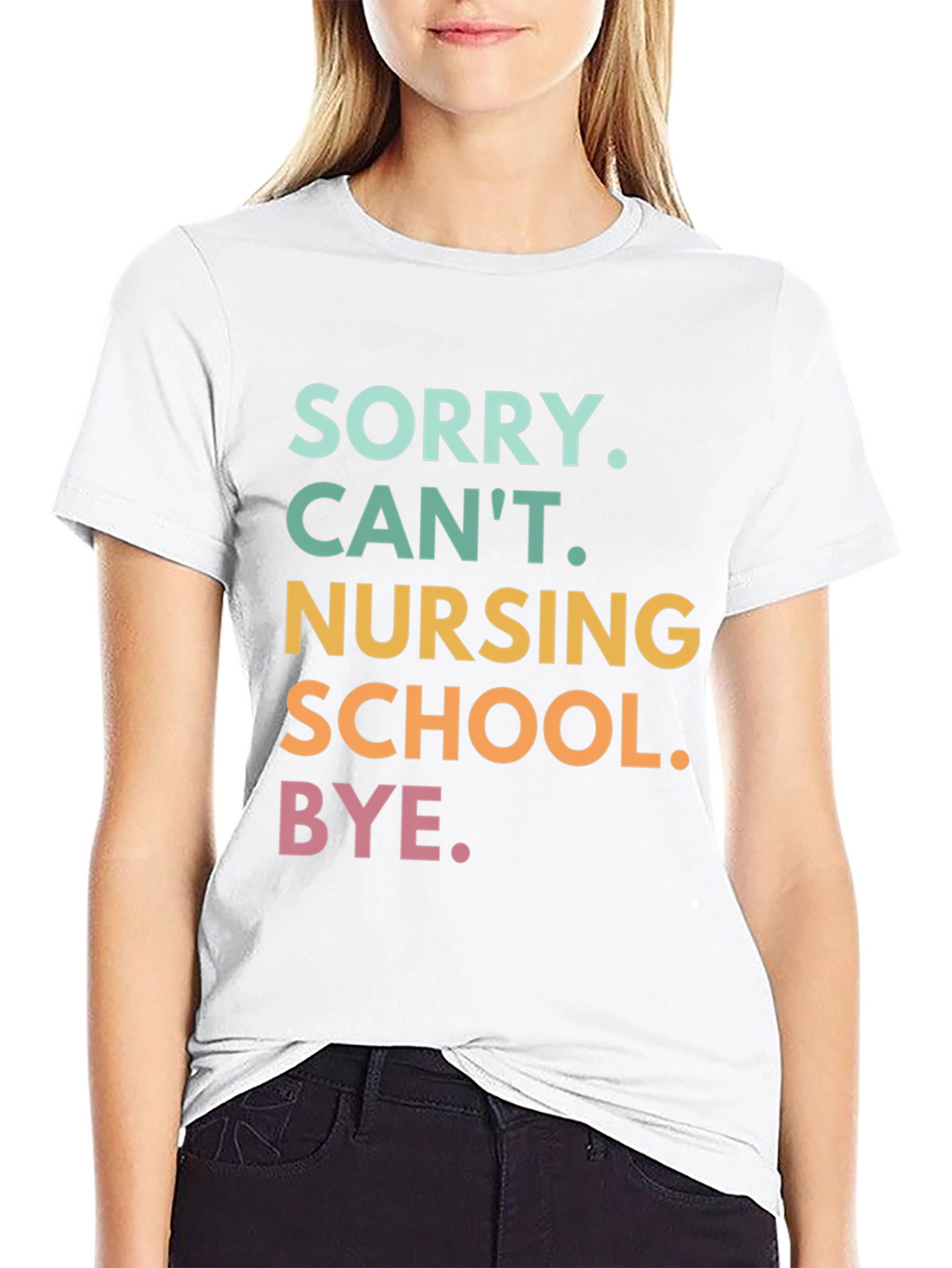 Sorry Cant Nursing School Bye. T-Shirt