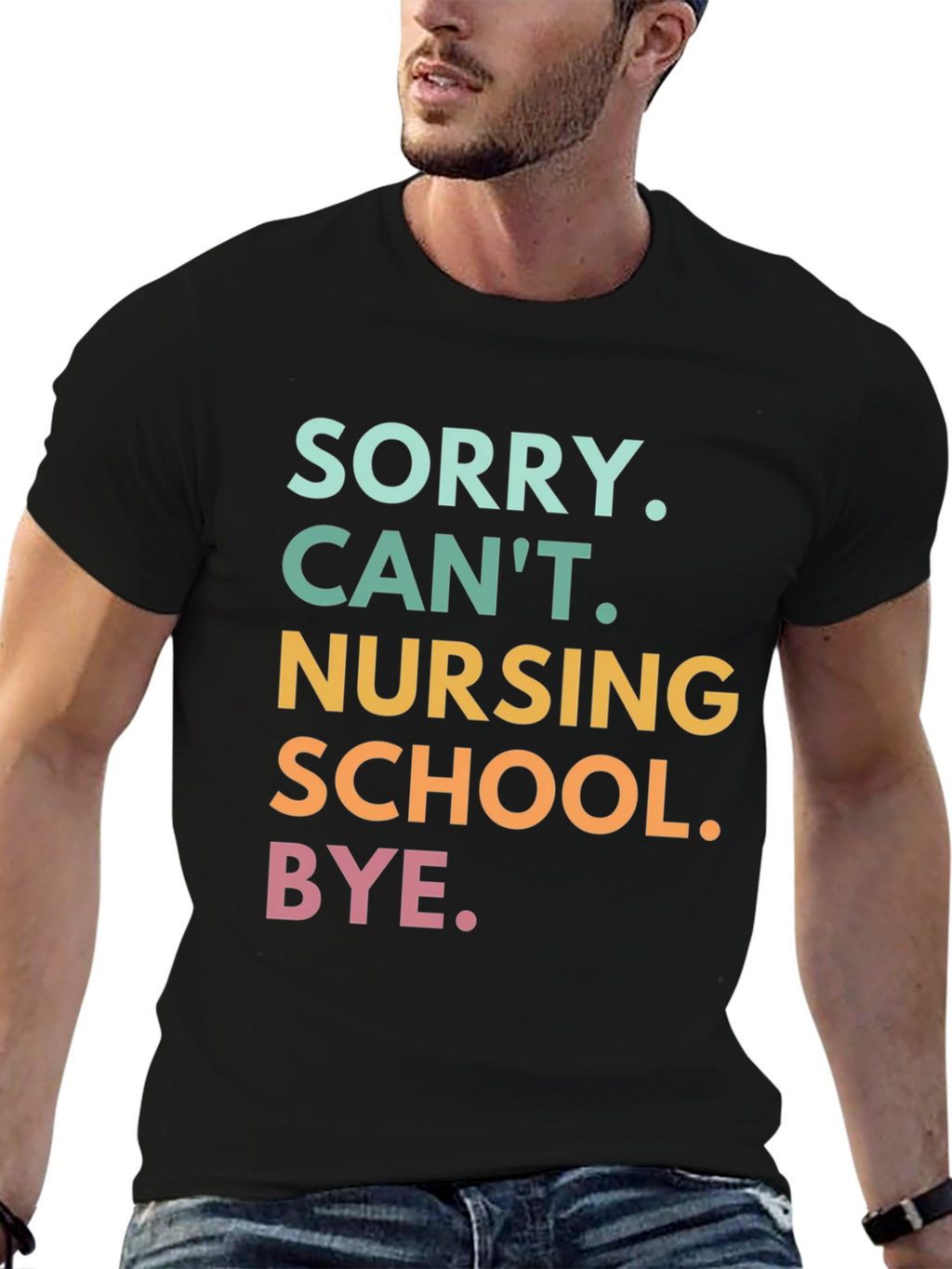 Sorry Cant Nursing School Bye. T-Shirt