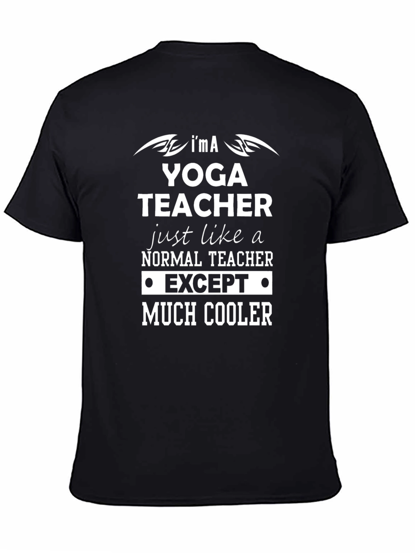 Yoga Teacher T-Shirt - Much Cooler Teacher Tee
