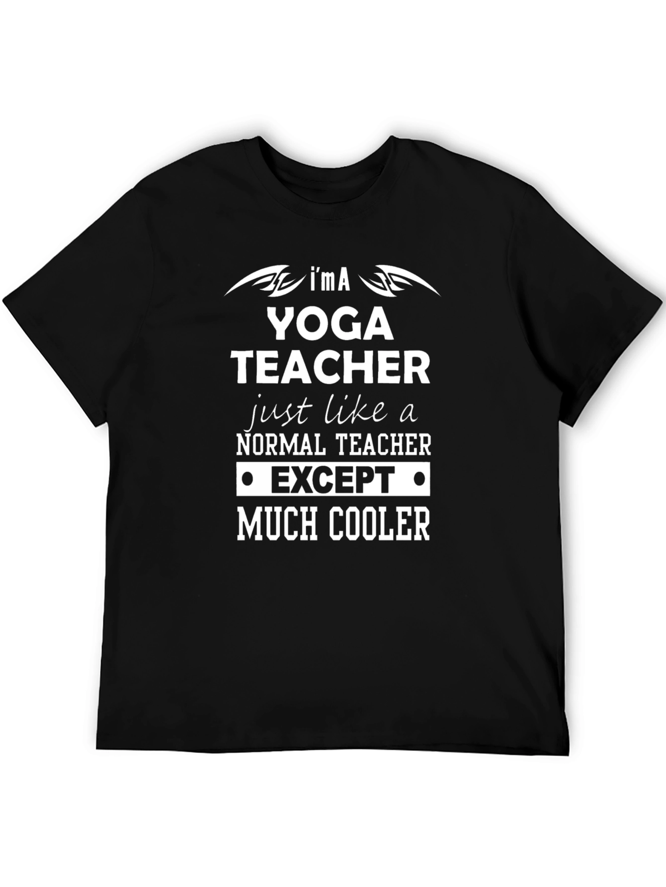 Yoga Teacher T-Shirt - Much Cooler Teacher Tee