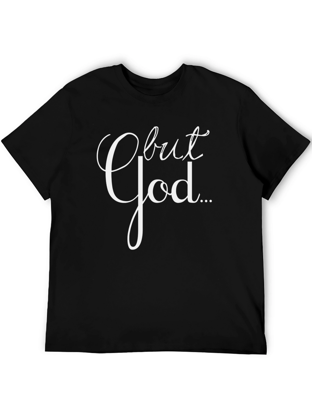 But God T-Shirt - Christian Apparel