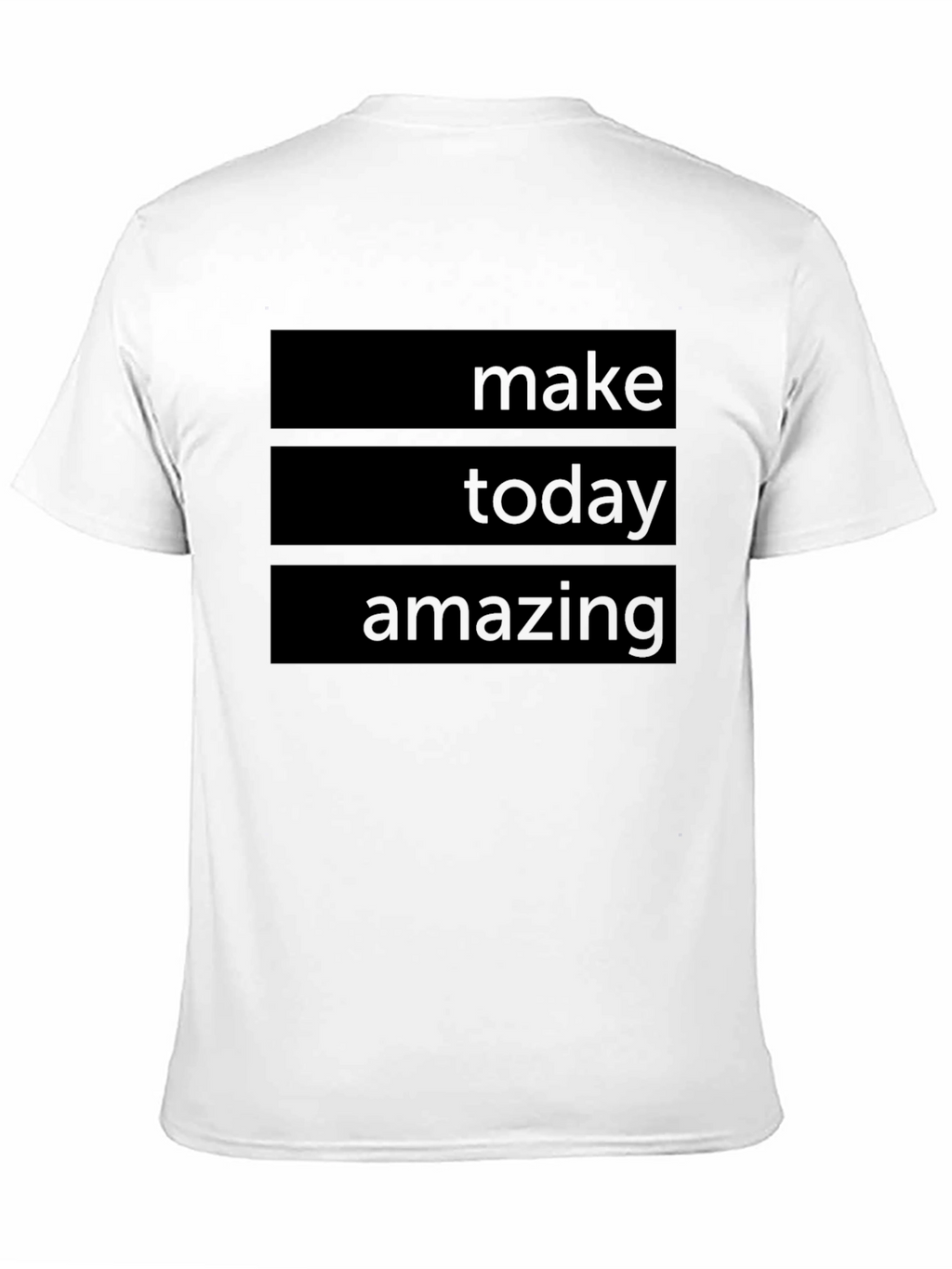 Make Today Amazing T-Shirt - Inspiring Graphic Tee