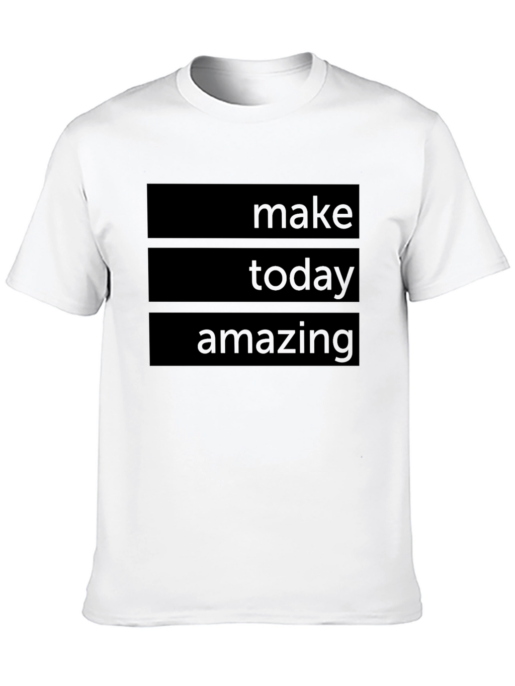 Make Today Amazing T-Shirt - Inspiring Graphic Tee