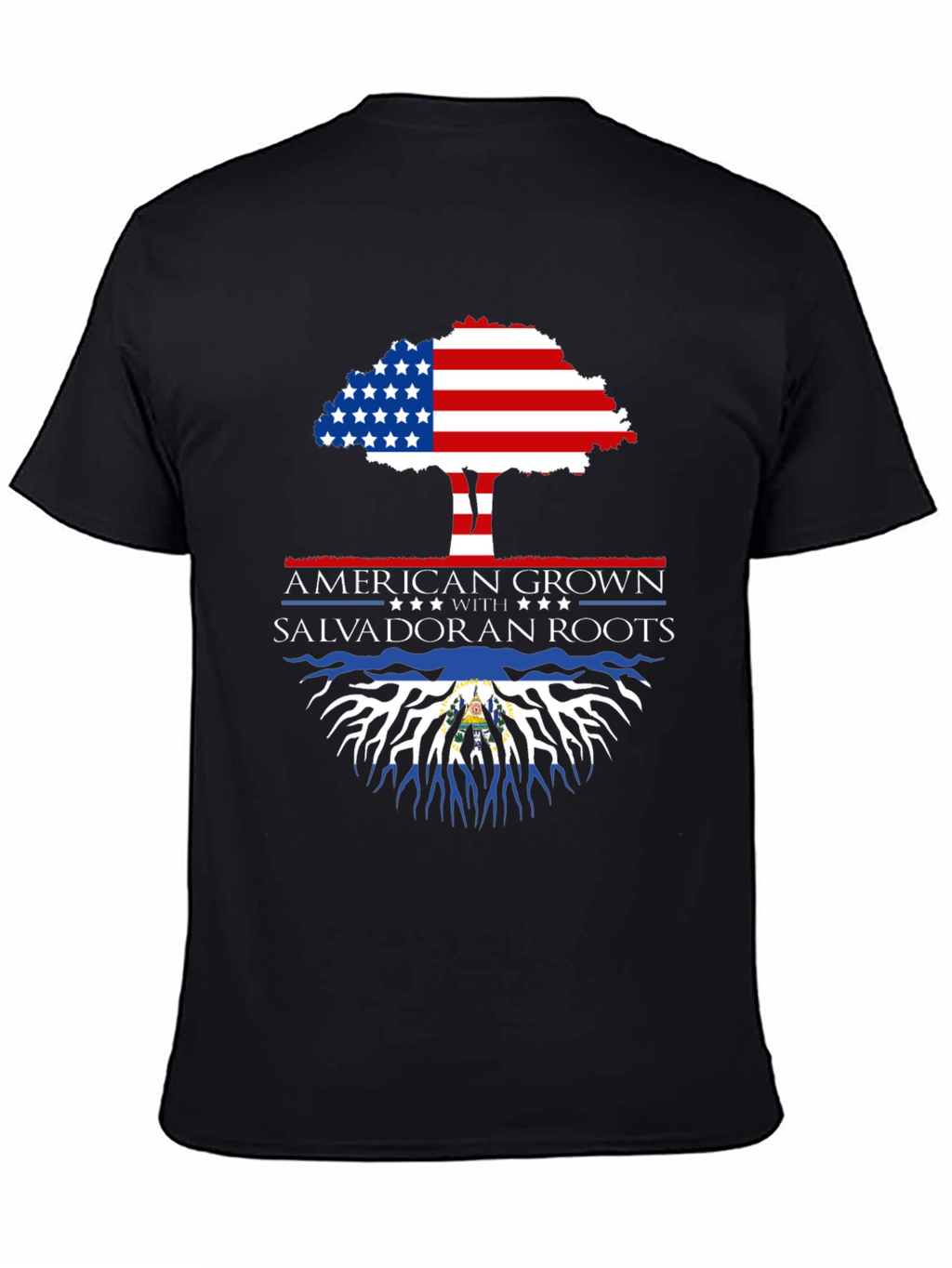 American Grown Salvadoran Roots T-Shirt