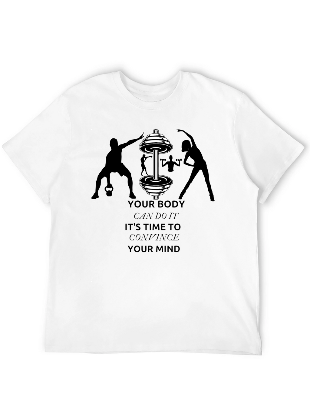 Motivational Gym T-Shirt - Your Body Can Do It