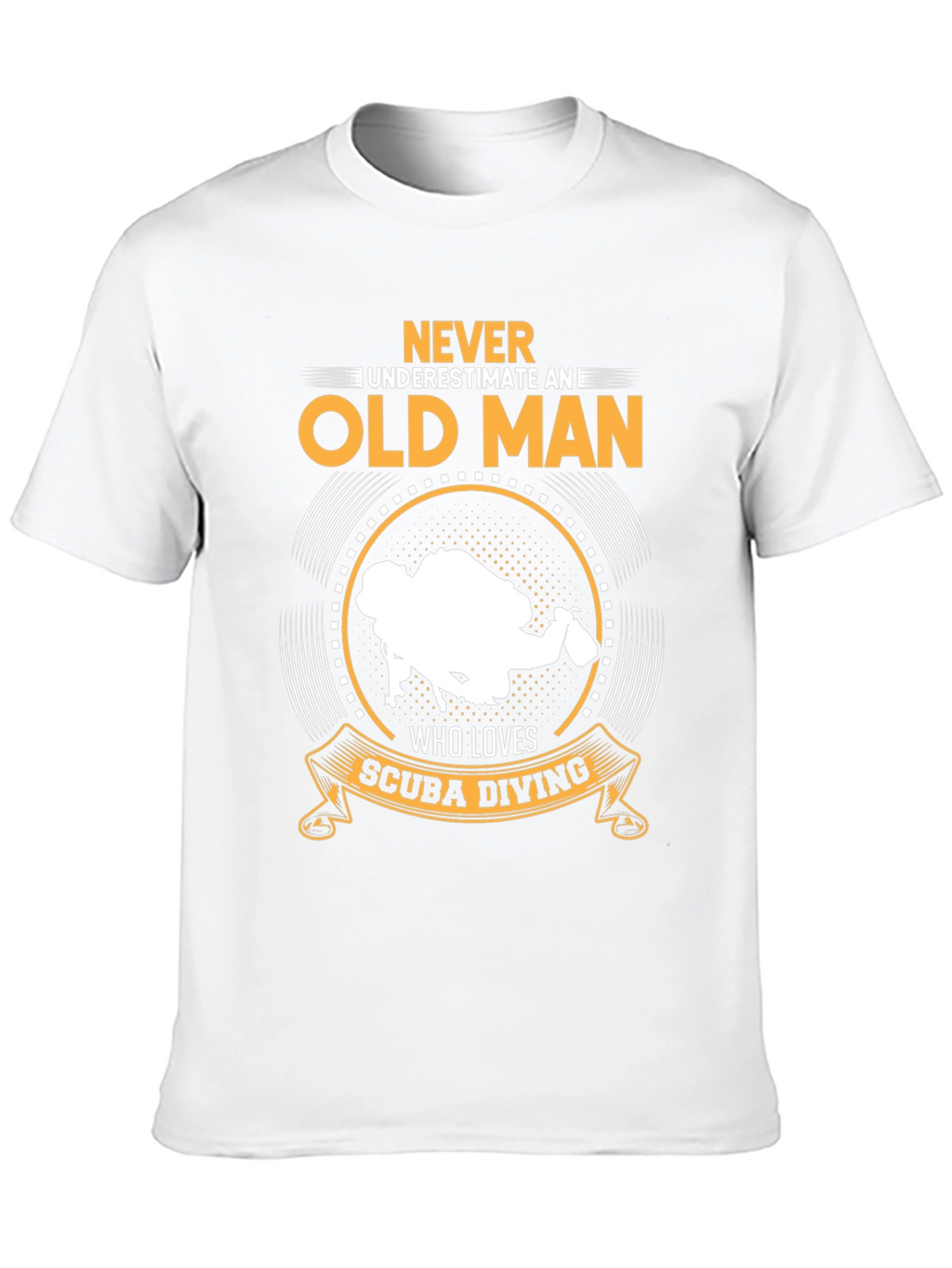 Never Underestimate Scuba Diving Old Man T-Shirt