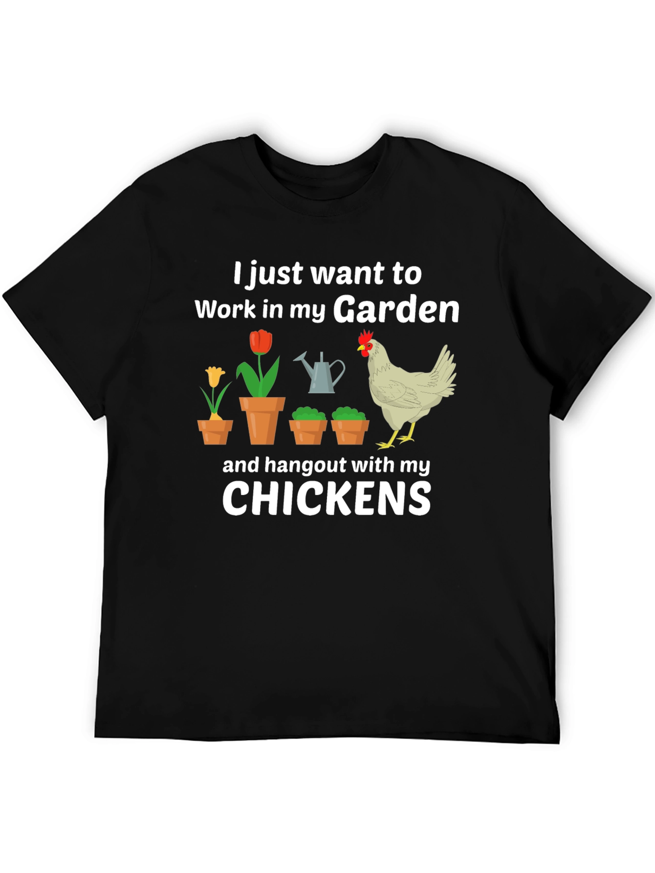 Gardening & Chicken Lover T-Shirt