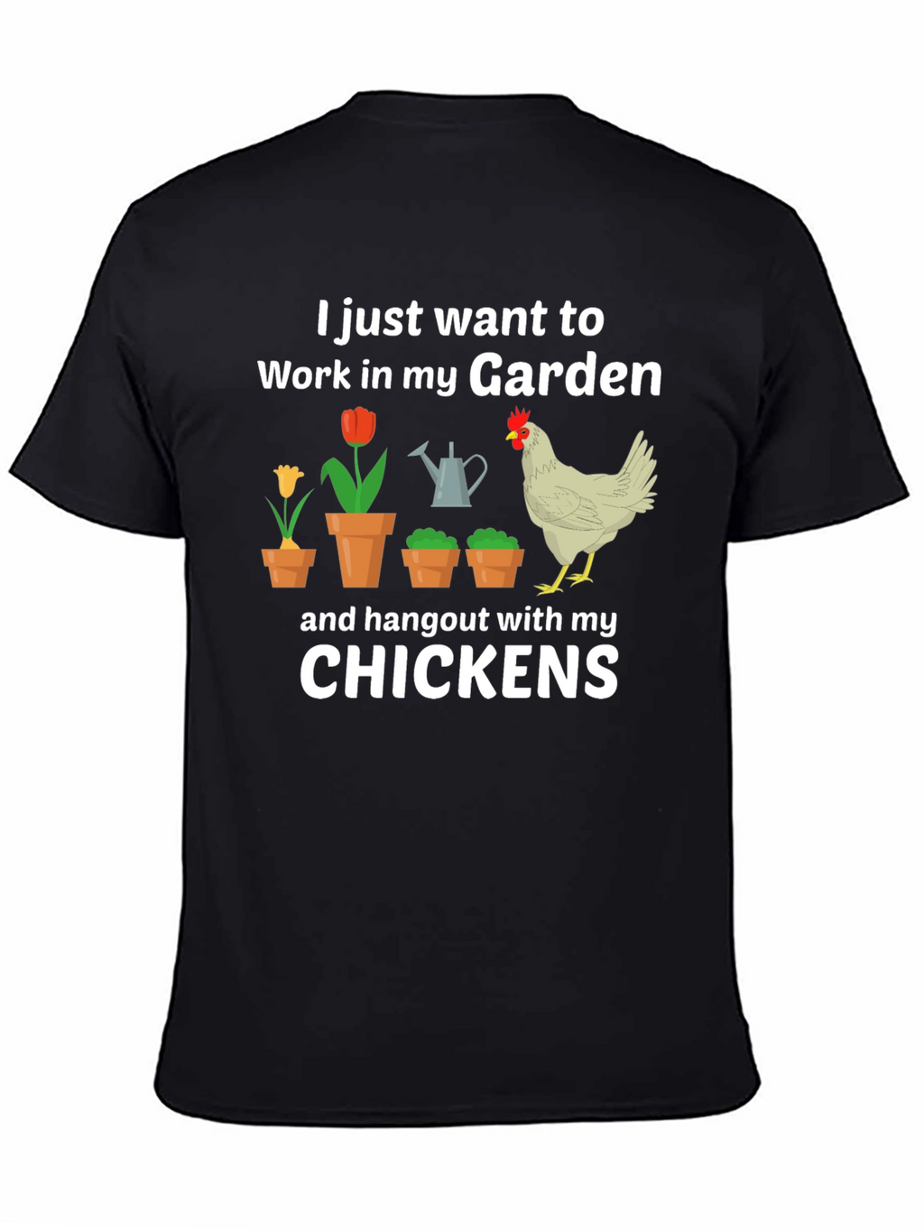Gardening & Chicken Lover T-Shirt