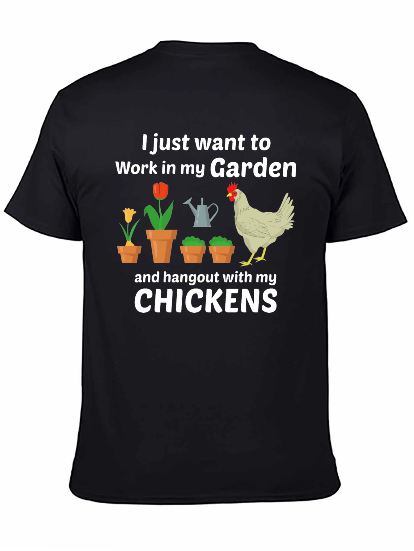 Gardening & Chicken Lover T-Shirt