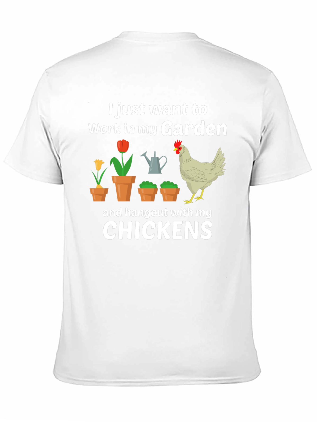 Gardening & Chicken Lover T-Shirt