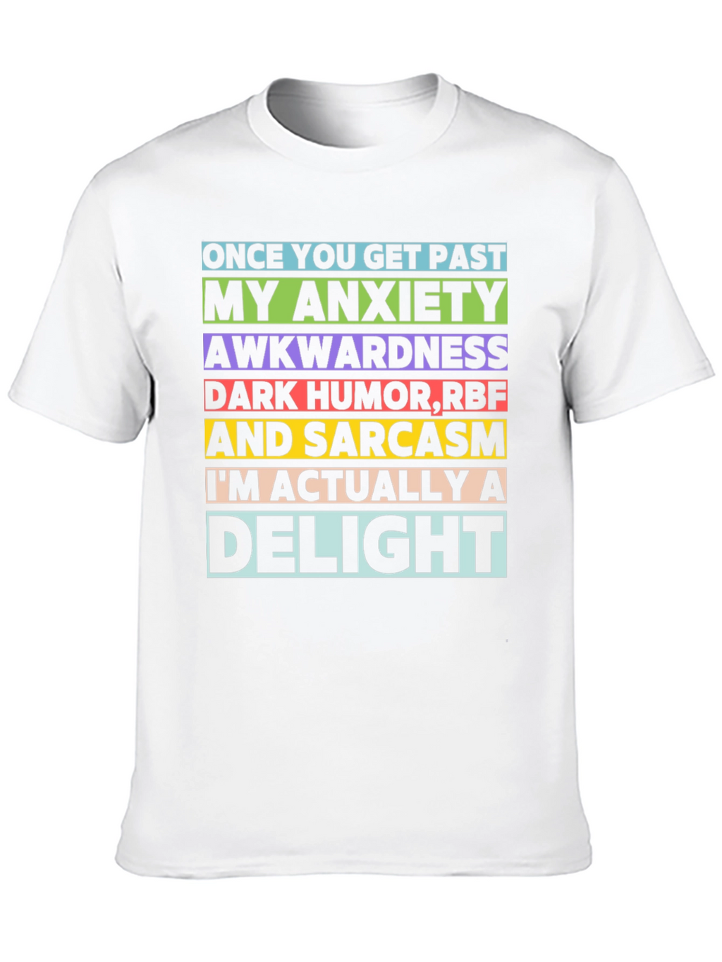 Anxiety Sarcasm Delight T-Shirt
