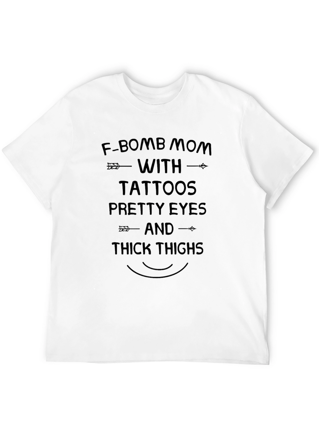 F-Bomb Mom Tee - Tattoos Pretty Eyes Thick Thighs
