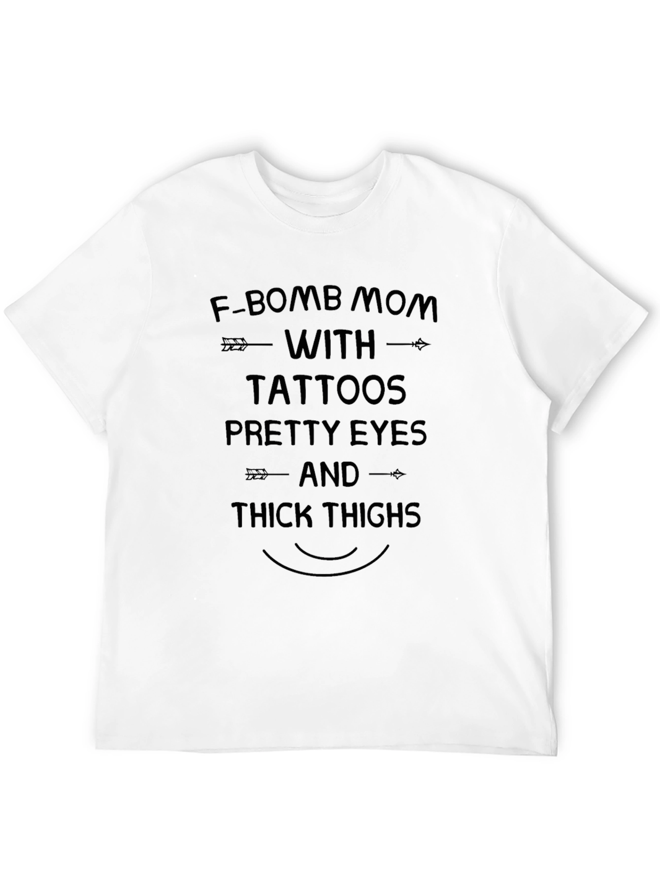 F-Bomb Mom Tee - Tattoos Pretty Eyes Thick Thighs