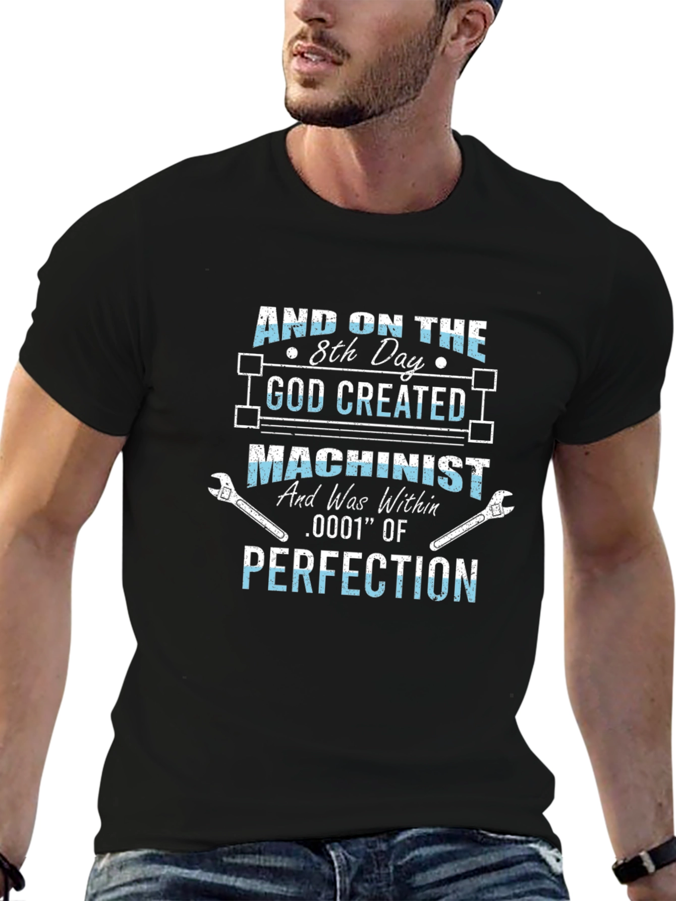 Machinist T-Shirt: Created with Perfection