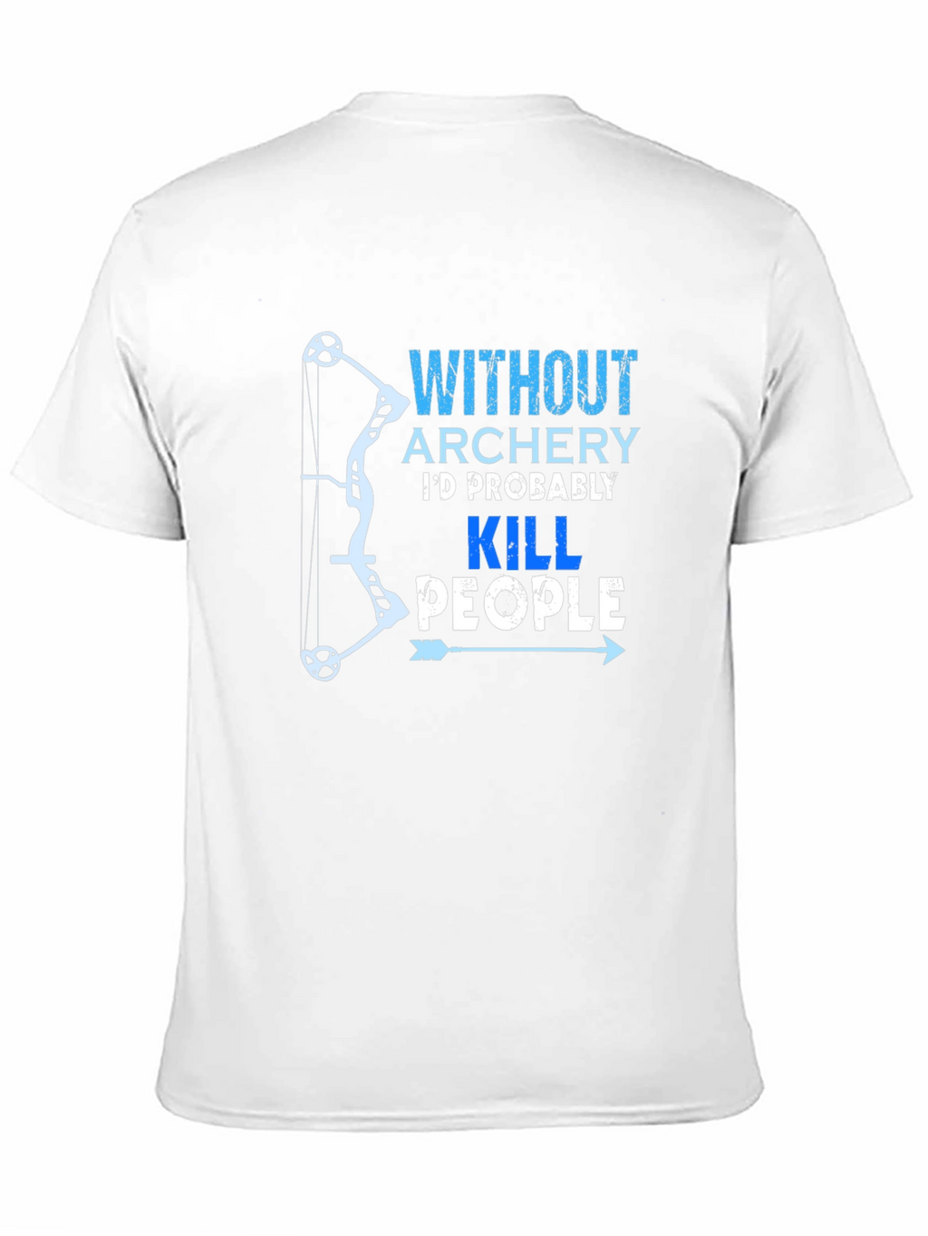 Archery Humor Graphic T-Shirt