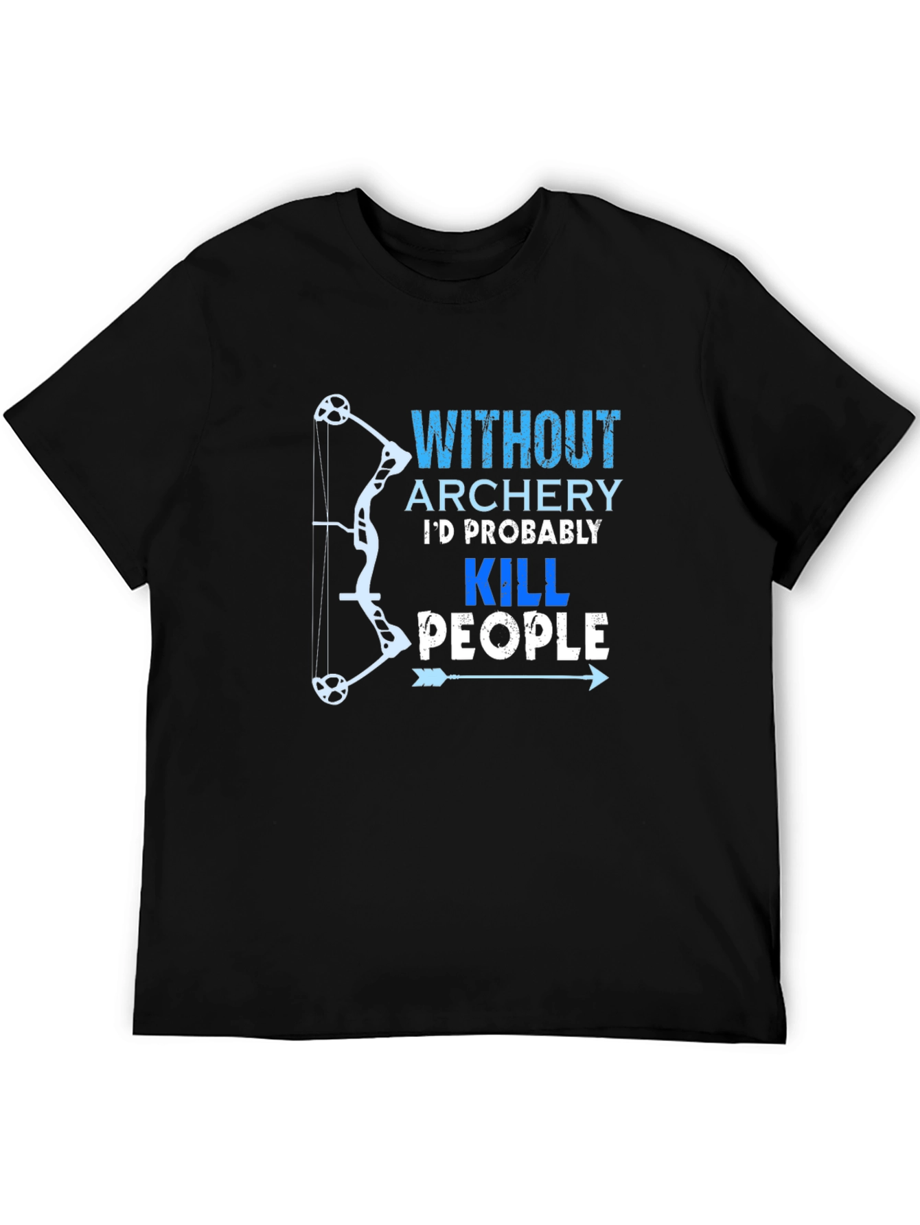 Archery Humor Graphic T-Shirt