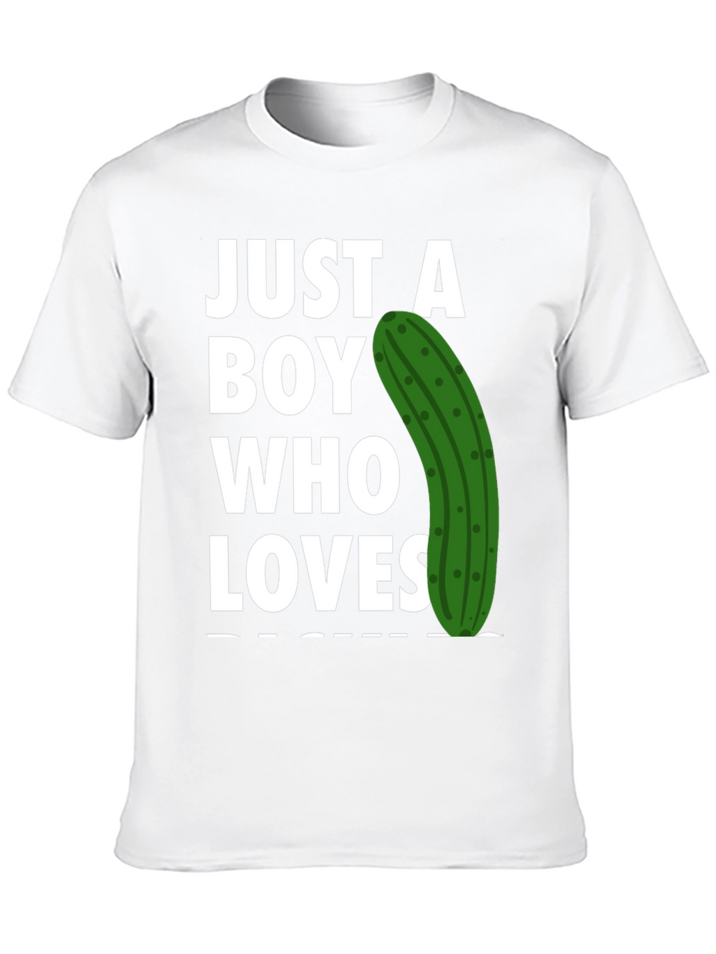 Just a Boy Who Loves Pickles T-Shirt