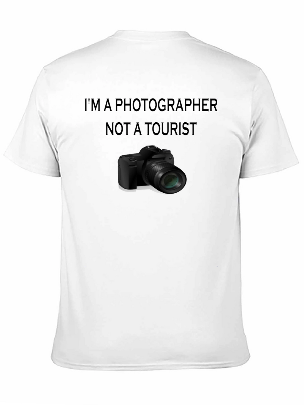 Photographer Tee - Im A Photographer Not A Tourist