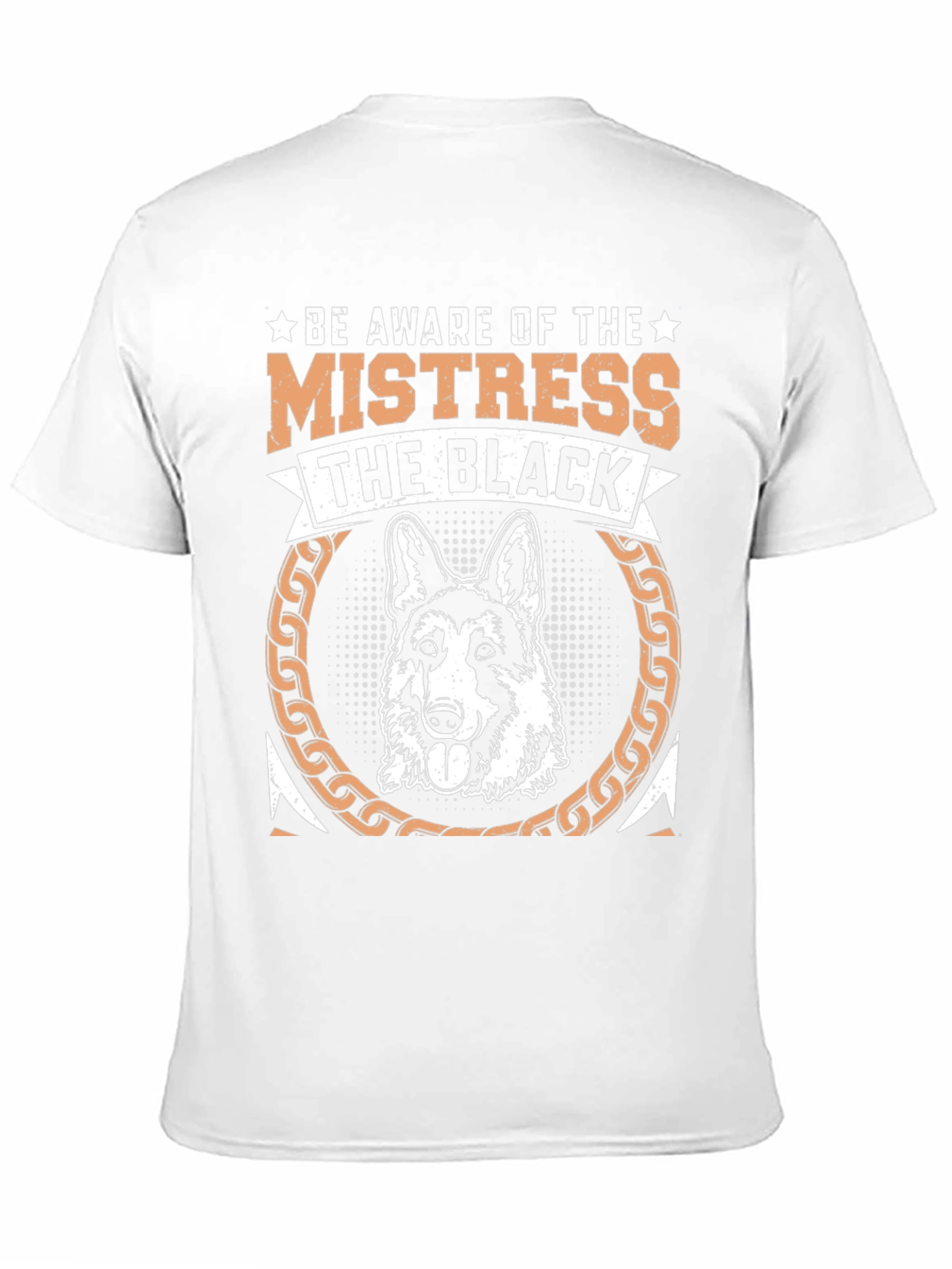 Be Aware of the Mistress T-Shirt