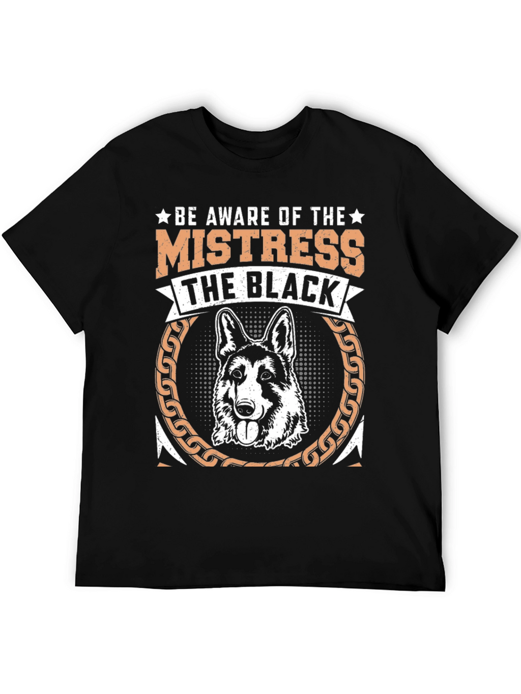 Be Aware of the Mistress T-Shirt