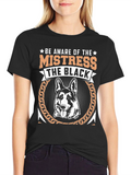 Be Aware of the Mistress T-Shirt