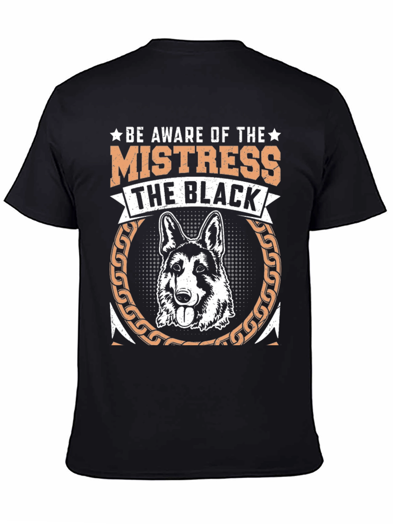 Be Aware of the Mistress T-Shirt