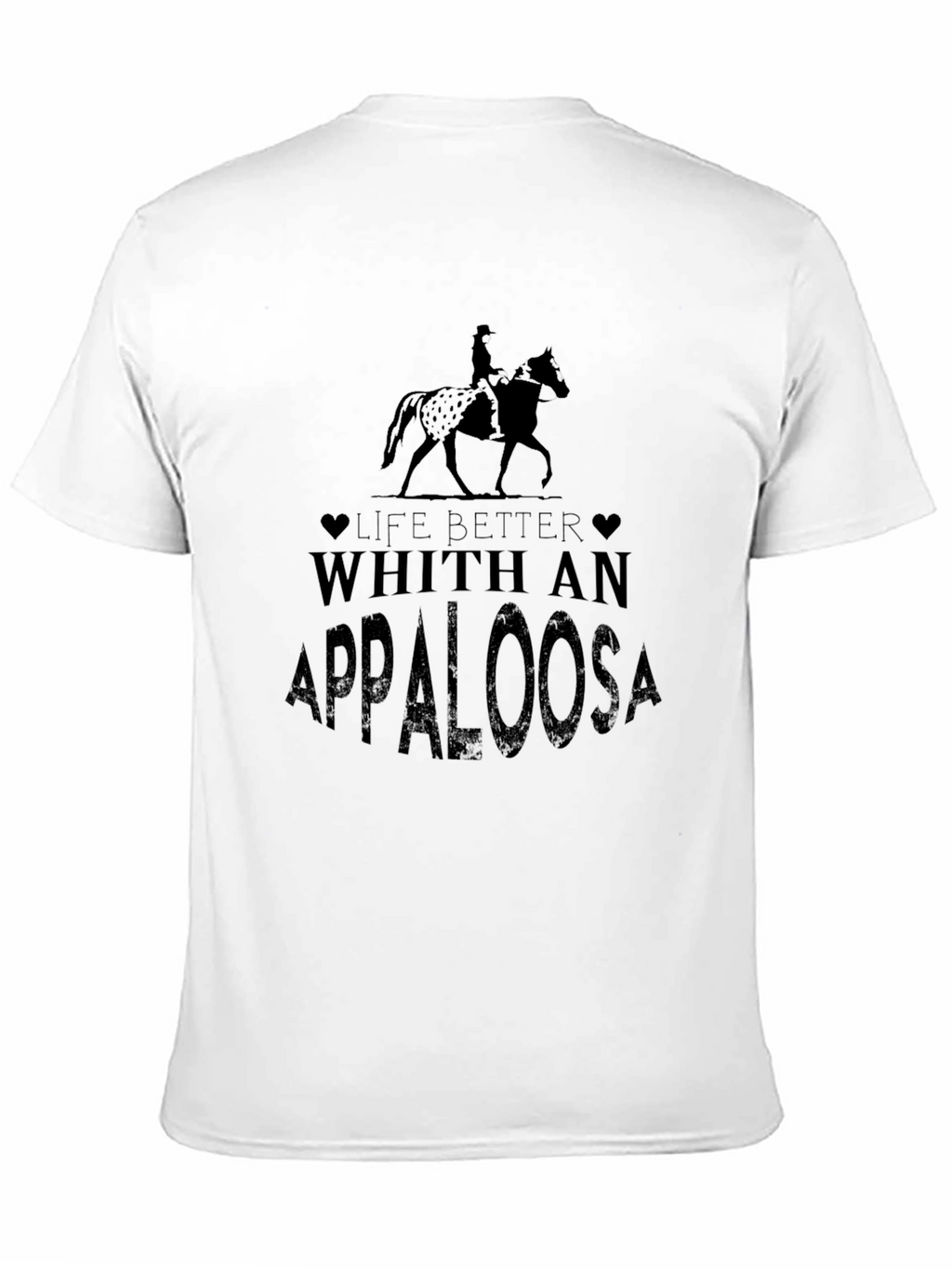 Life Better With Appaloosa Black T-Shirt