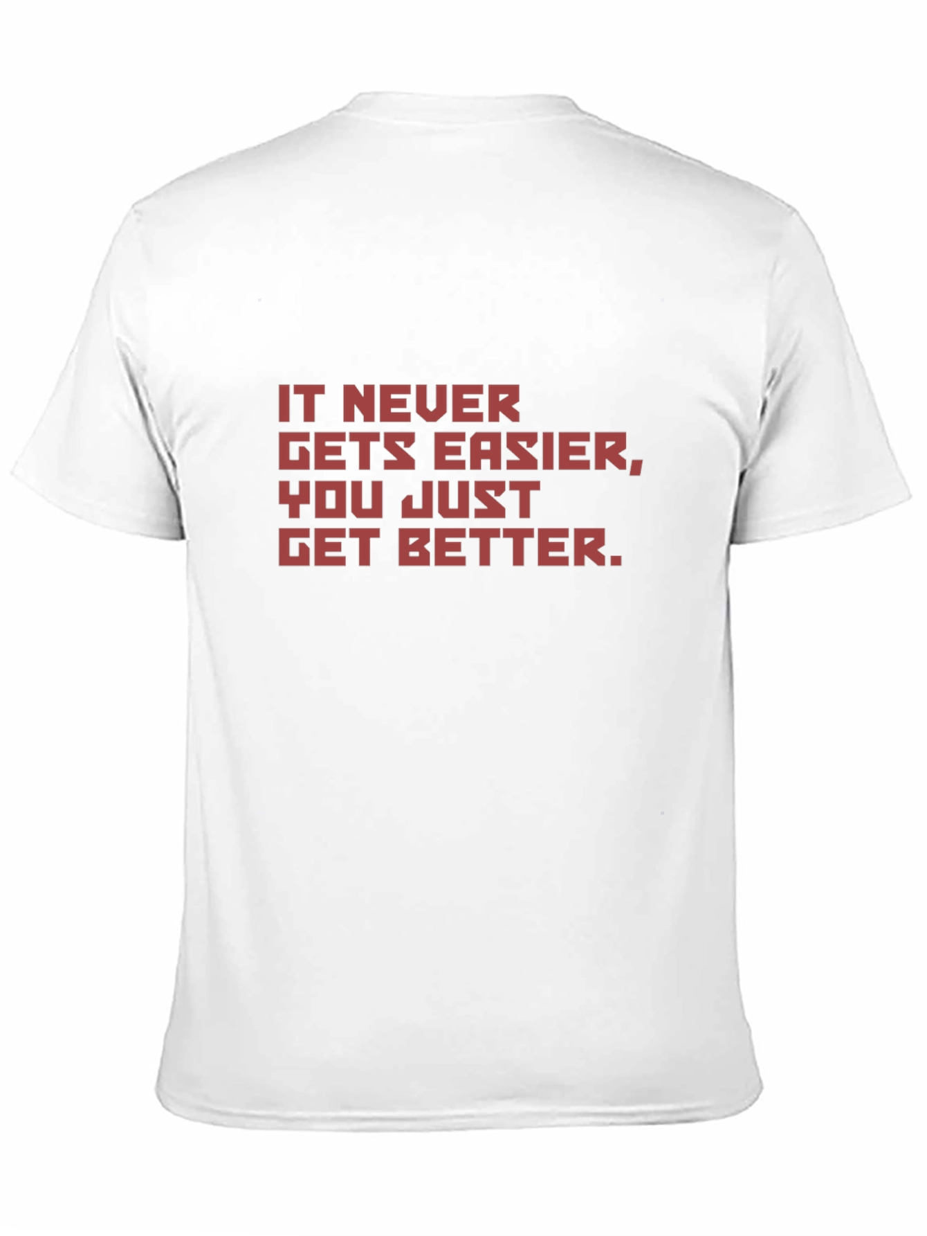 Motivational Black T-Shirt - It Never Gets Easier
