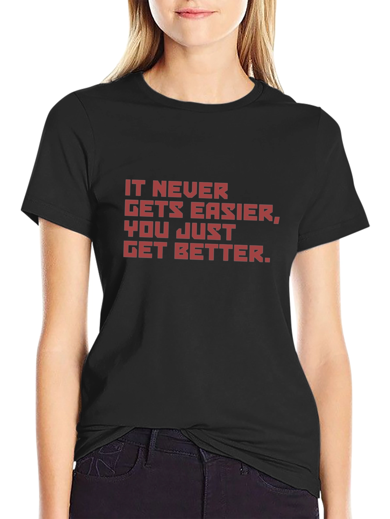 Motivational Black T-Shirt - It Never Gets Easier