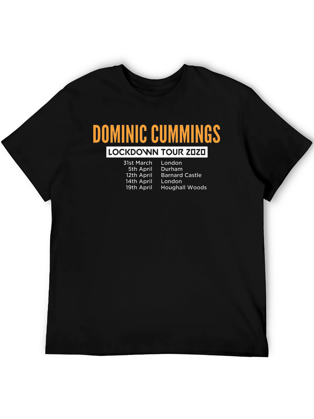 Dominic Cummings Lockdown Tour 2020 T-Shirt