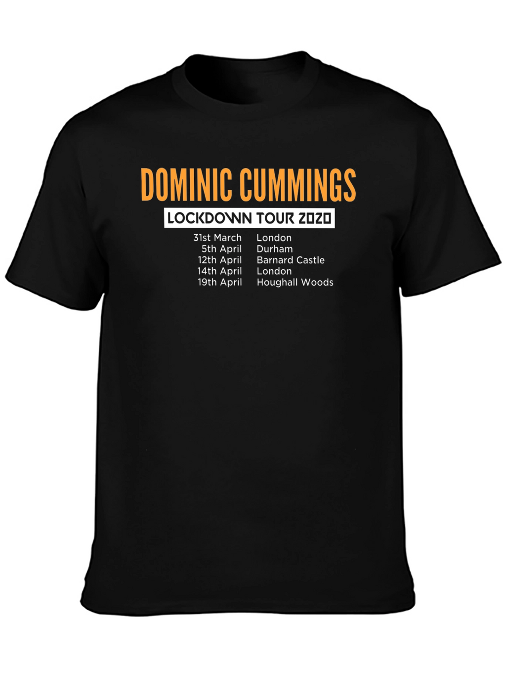 Dominic Cummings Lockdown Tour 2020 T-Shirt