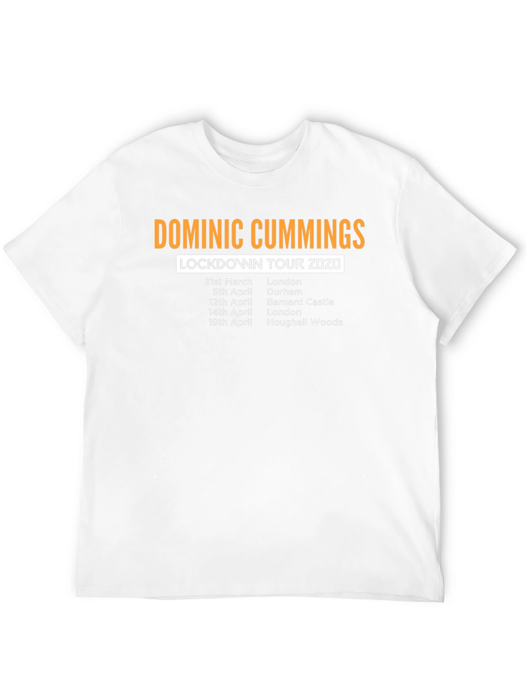 Dominic Cummings Lockdown Tour 2020 T-Shirt