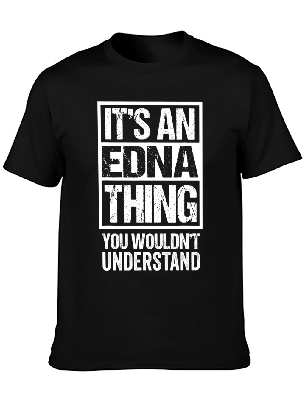 Its An Edna Thing T-Shirt