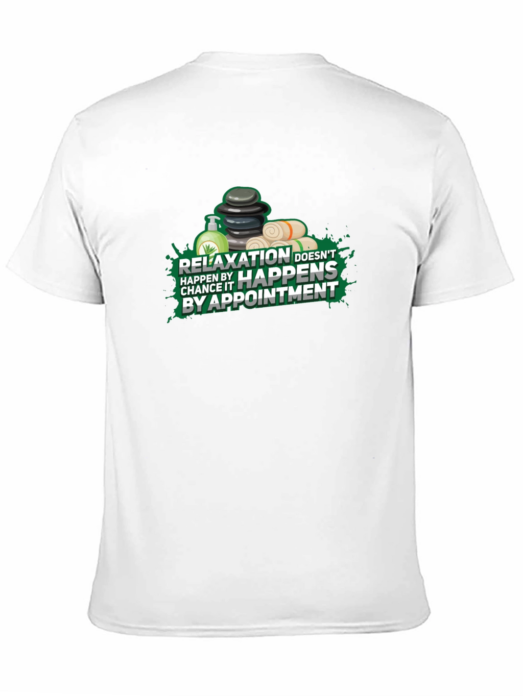 Relaxation Happens By Appointment T-Shirt