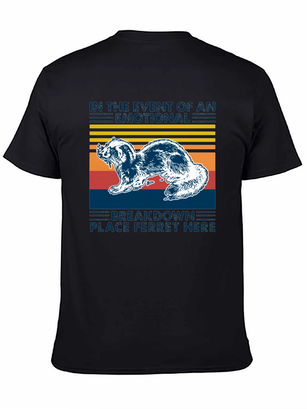Emotional Breakdown Ferret T-Shirt