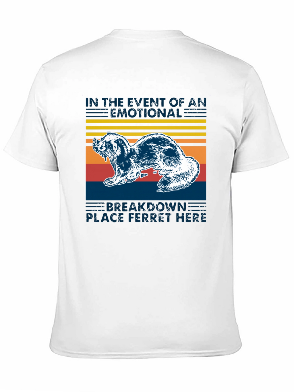 Emotional Breakdown Ferret T-Shirt