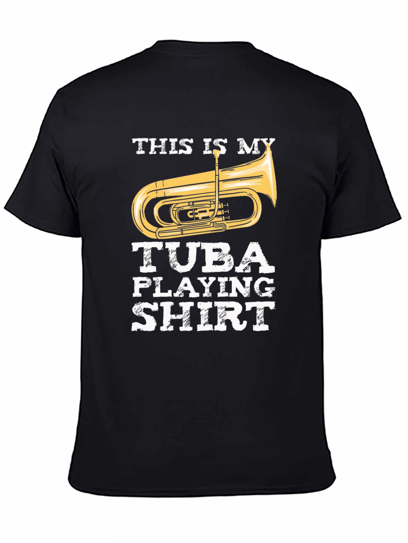 Tuba Playing Shirt - Funny Musician Tee