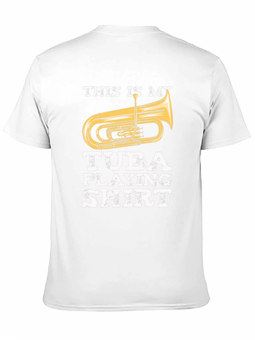 Tuba Playing Shirt - Funny Musician Tee