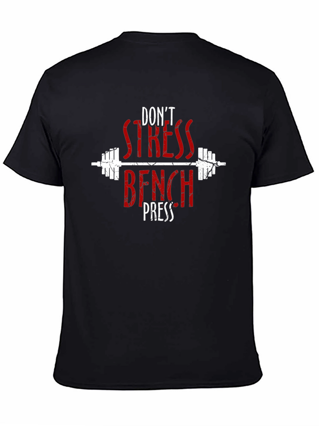 Dont Stress Bench Press Black Graphic T-Shirt