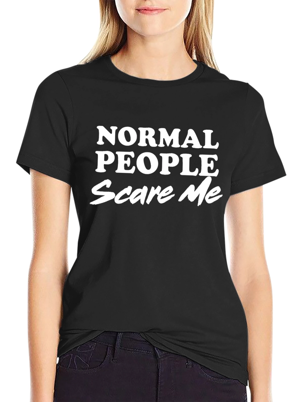 Normal People Scare Me T-Shirt - Black