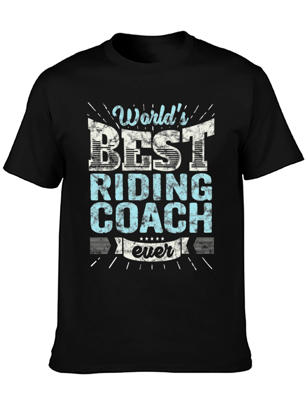 Worlds Best Riding Coach Ever T-Shirt