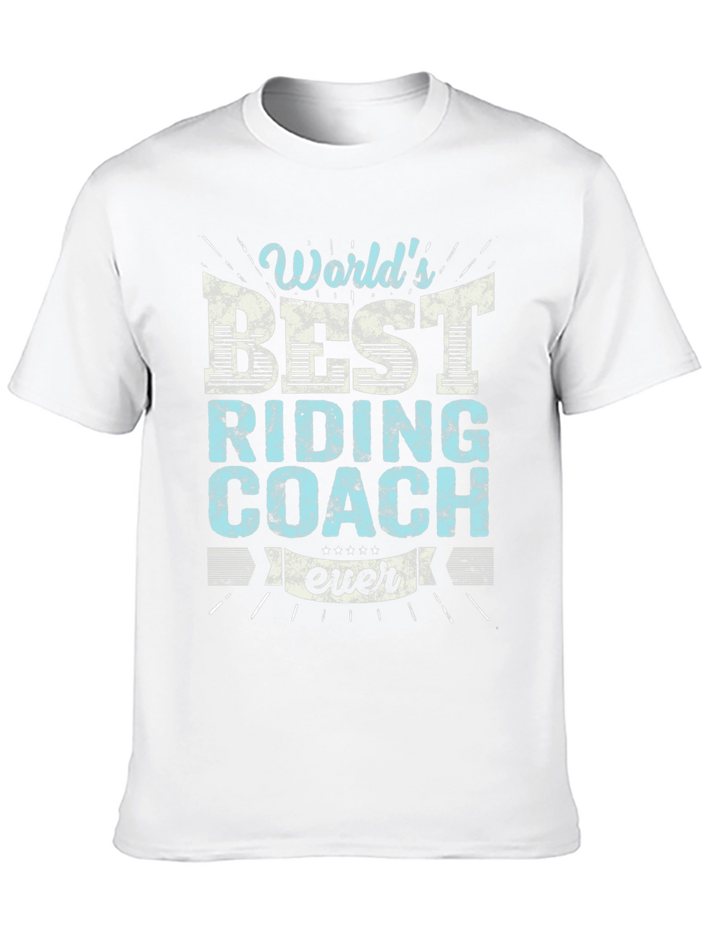Worlds Best Riding Coach Ever T-Shirt