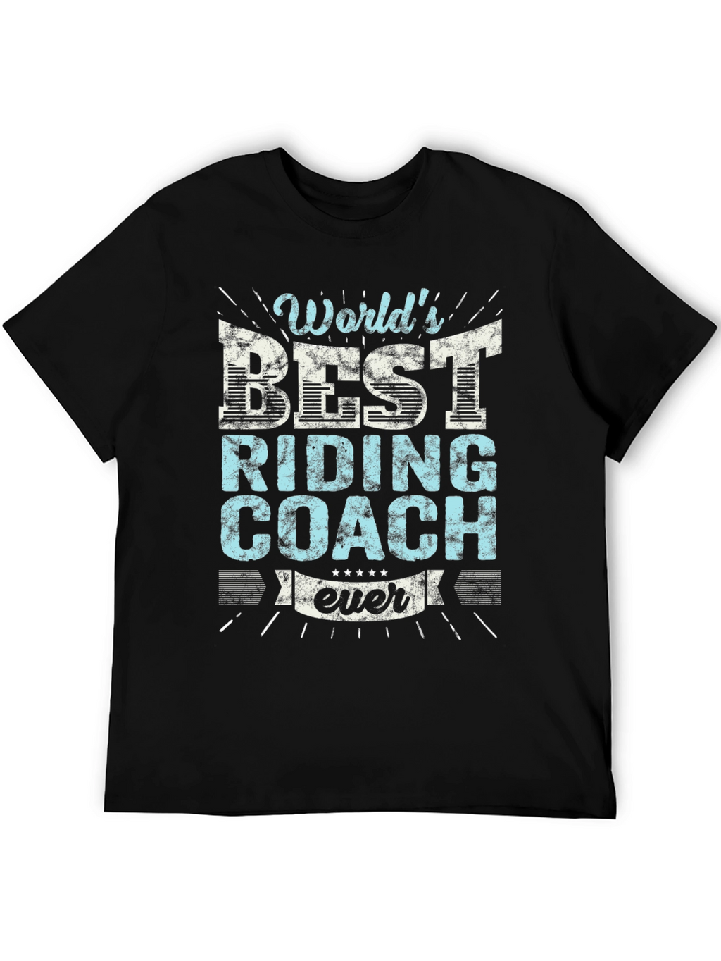 Worlds Best Riding Coach Ever T-Shirt