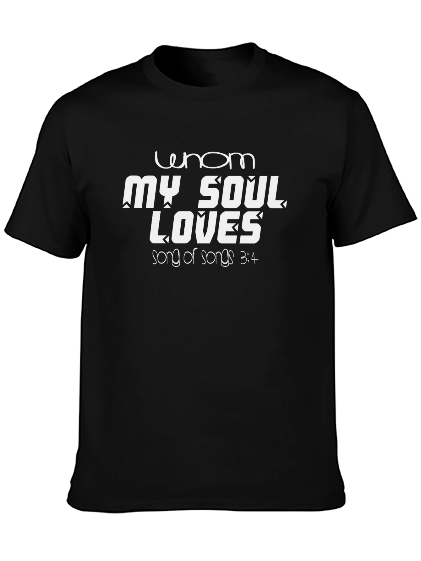 Whom My Soul Loves T-Shirt