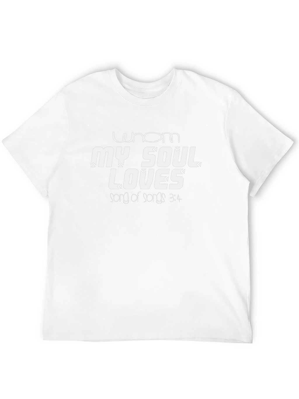 Whom My Soul Loves T-Shirt