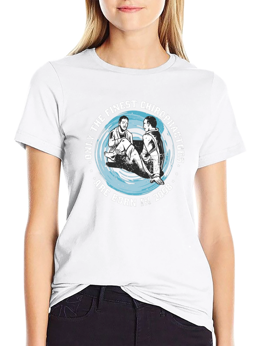 Finest Chiropractors Born in 2008 T-Shirt