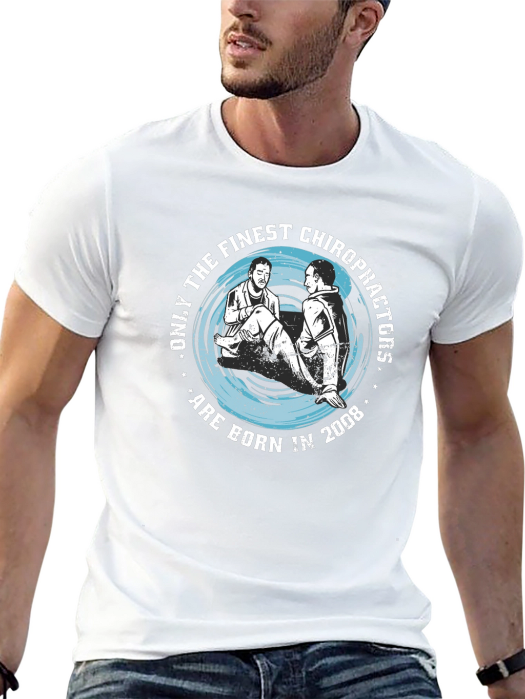 Finest Chiropractors Born in 2008 T-Shirt
