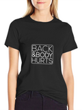 Back & Body Hurts Graphic T-Shirt