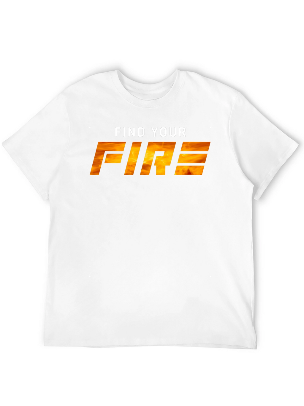 Find Your Fire Graphic T-Shirt