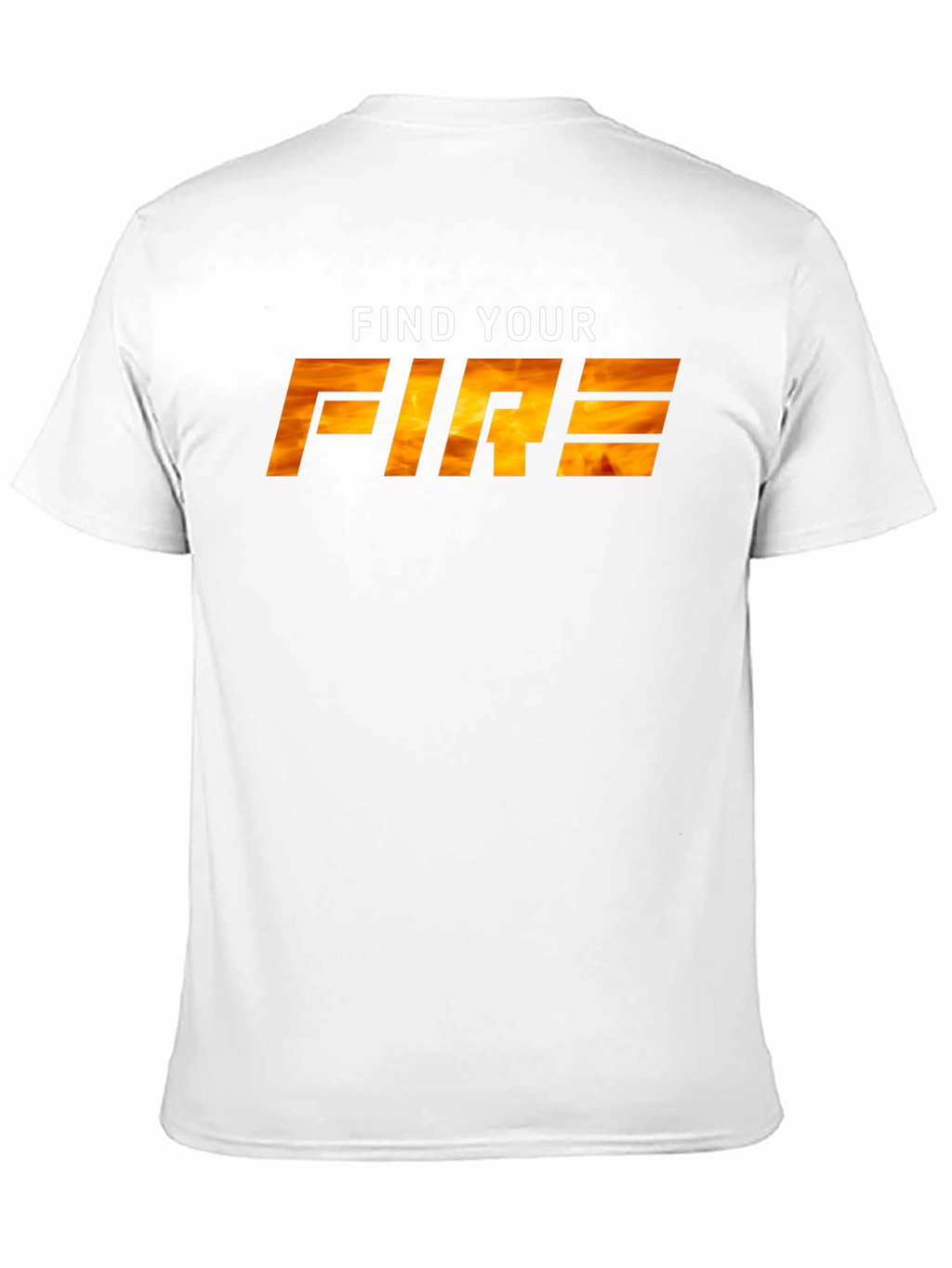 Find Your Fire Graphic T-Shirt